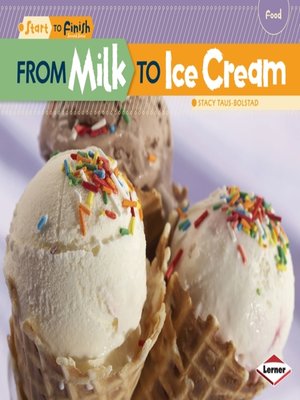 cover image of From Milk to Ice Cream